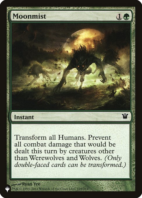 Transform all Humans. Prevent all combat damage that would be dealt this turn by creatures other than Werewolves and Wolves. (Only double-faced cards can be transformed.)