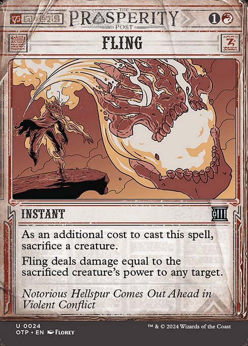 As an additional cost to cast this spell, sacrifice a creature.
Fling deals damage equal to the sacrificed creature's power to any target.