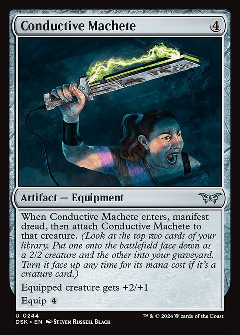 When Conductive Machete enters, manifest dread, then attach Conductive Machete to that creature. (Look at the top two cards of your library. Put one onto the battlefield face down as a 2/2 creature and the other into your graveyard. Turn it face up any time for its mana cost if it's a creature card.)
Equipped creature gets +2/+1.
Equip {4}