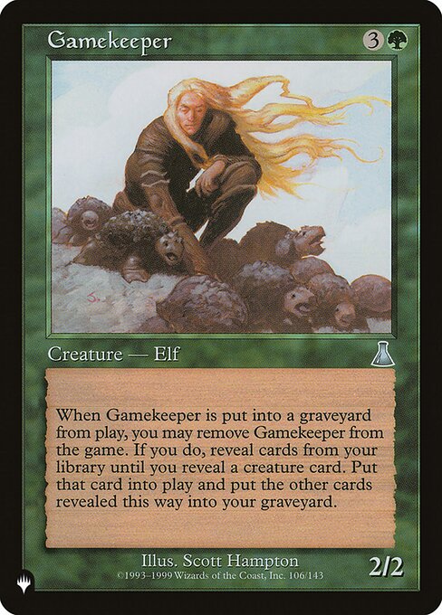 When Gamekeeper dies, you may exile it. If you do, reveal cards from the top of your library until you reveal a creature card. Put that card onto the battlefield and put all other cards revealed this way into your graveyard.