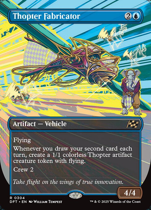 Flying
Whenever you draw your second card each turn, create a 1/1 colorless Thopter artifact creature token with flying.
Crew 2