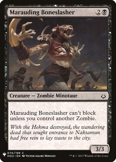 Marauding Boneslasher can't block unless you control another Zombie.