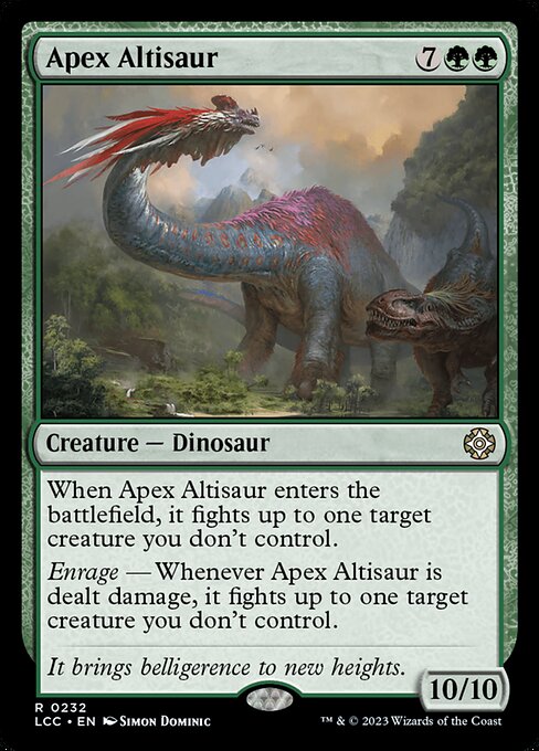When this creature enters, it fights up to one target creature you don't control.
Enrage — Whenever this creature is dealt damage, it fights up to one target creature you don't control.