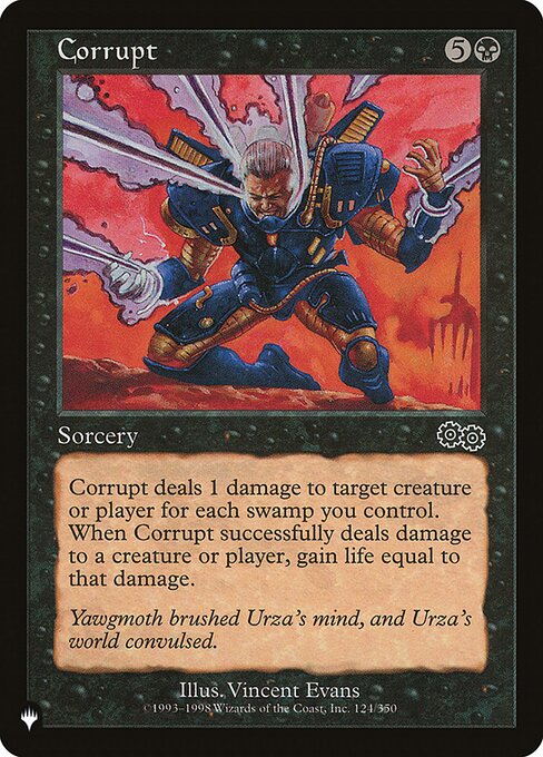 Corrupt deals damage to any target equal to the number of Swamps you control. You gain life equal to the damage dealt this way.