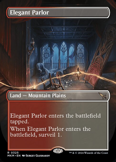 ({T}: Add {R} or {W}.)
Elegant Parlor enters the battlefield tapped.
When Elegant Parlor enters the battlefield, surveil 1. (Look at the top card of your library. You may put it into your graveyard.)