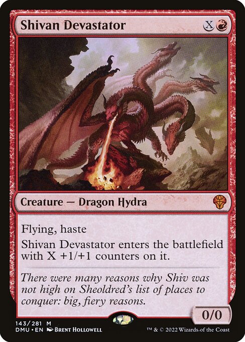 Flying, haste
Shivan Devastator enters the battlefield with X +1/+1 counters on it.