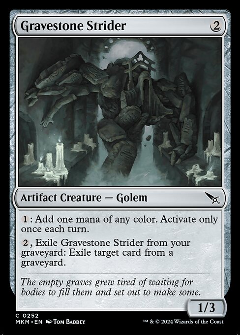 {1}: Add one mana of any color. Activate only once each turn.
{2}, Exile Gravestone Strider from your graveyard: Exile target card from a graveyard.