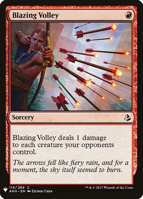 Blazing Volley deals 1 damage to each creature your opponents control.