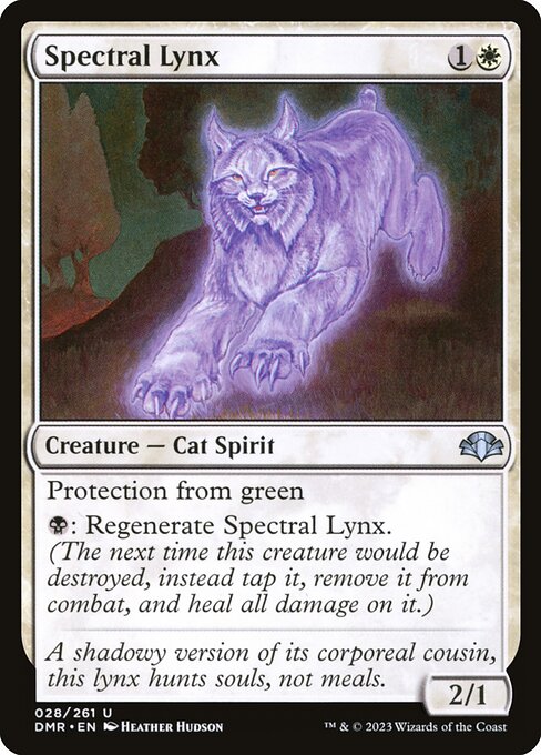 Protection from green
{B}: Regenerate Spectral Lynx.