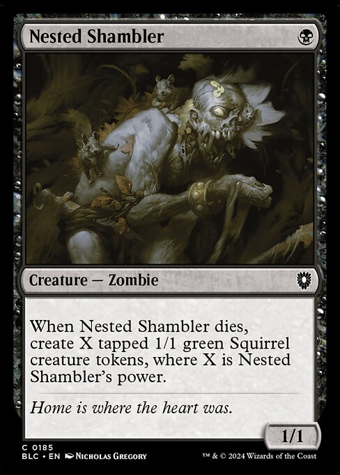 When Nested Shambler dies, create X tapped 1/1 green Squirrel creature tokens, where X is Nested Shambler's power.