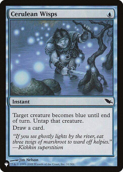 Target creature becomes blue until end of turn. Untap that creature.
Draw a card.