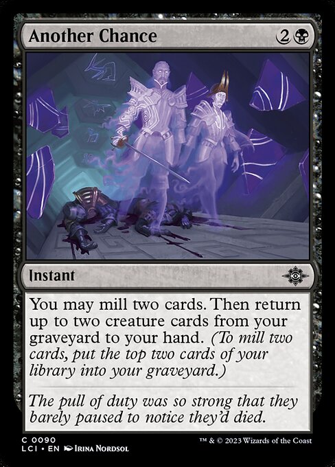 You may mill two cards. Then return up to two creature cards from your graveyard to your hand. (To mill two cards, put the top two cards of your library into your graveyard.)