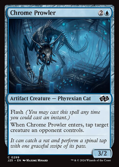 Flash
When Chrome Prowler enters, tap target creature an opponent controls.