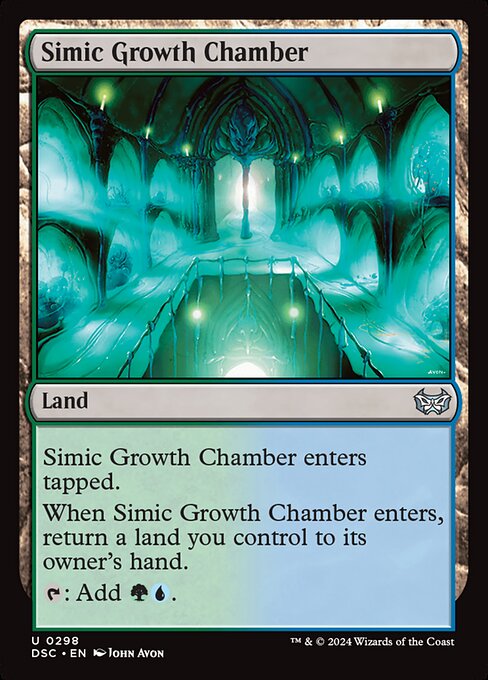 Simic Growth Chamber enters tapped.
When Simic Growth Chamber enters, return a land you control to its owner's hand.
{T}: Add {G}{U}.