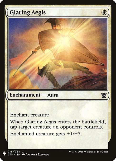 Enchant creature
When Glaring Aegis enters the battlefield, tap target creature an opponent controls.
Enchanted creature gets +1/+3.