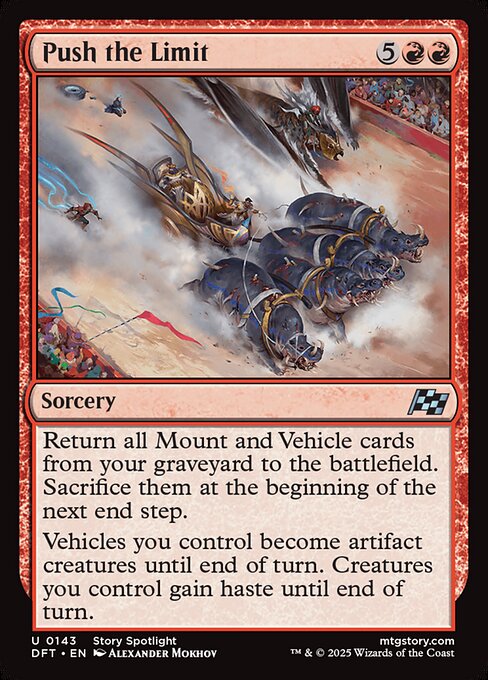 Return all Mount and Vehicle cards from your graveyard to the battlefield. Sacrifice them at the beginning of the next end step.
Vehicles you control become artifact creatures until end of turn. Creatures you control gain haste until end of turn.