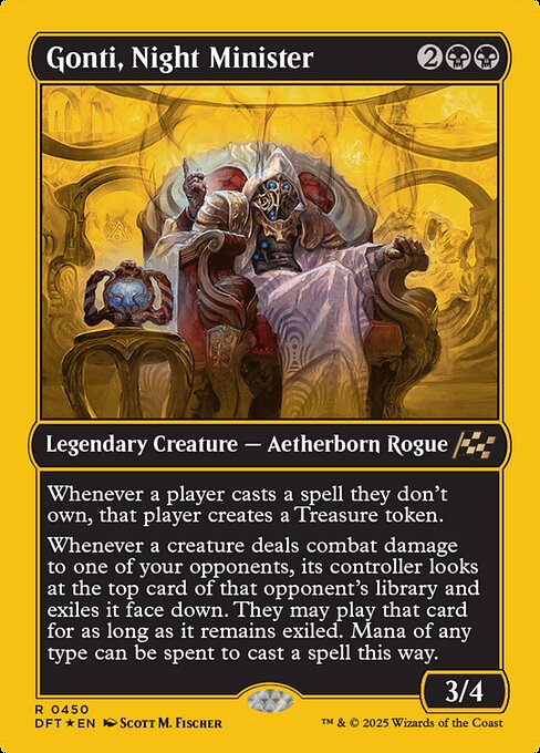 Whenever a player casts a spell they don't own, that player creates a Treasure token.
Whenever a creature deals combat damage to one of your opponents, its controller looks at the top card of that opponent's library and exiles it face down. They may play that card for as long as it remains exiled. Mana of any type can be spent to cast a spell this way.
