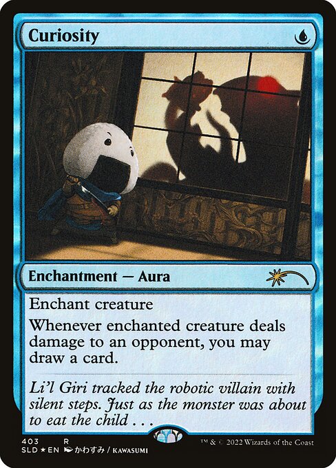 Enchant creature
Whenever enchanted creature deals damage to an opponent, you may draw a card.