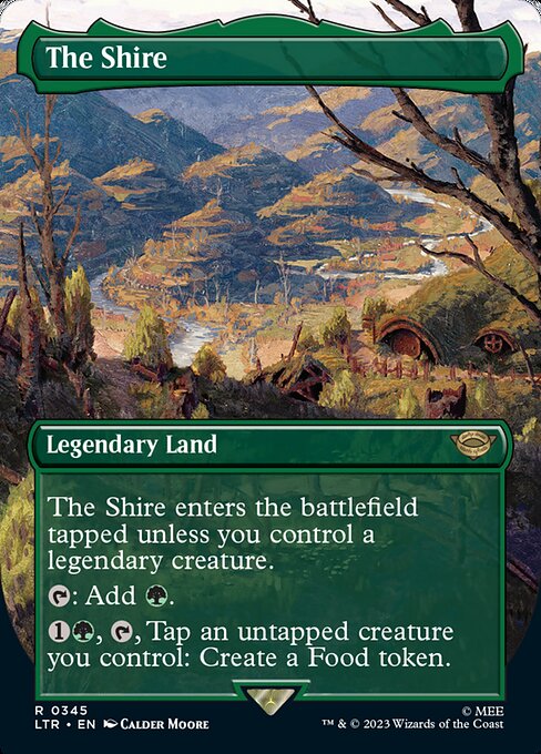 The Shire enters the battlefield tapped unless you control a legendary creature.
{T}: Add {G}.
{1}{G}, {T}, Tap an untapped creature you control: Create a Food token.