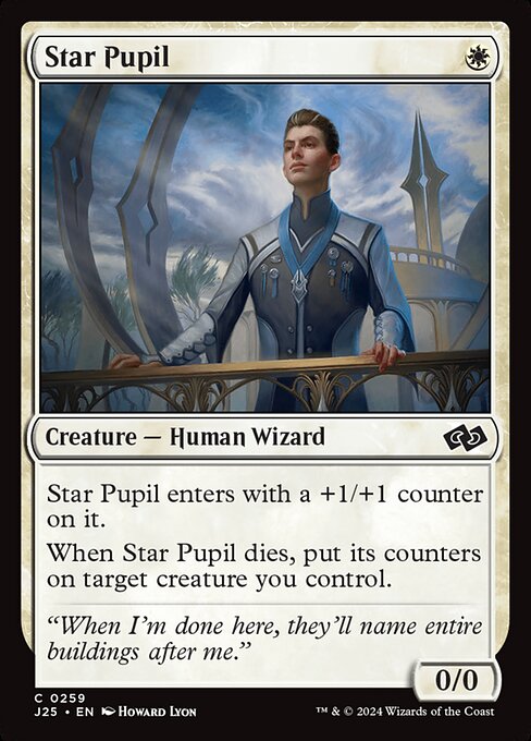 Star Pupil enters with a +1/+1 counter on it.
When Star Pupil dies, put its counters on target creature you control.