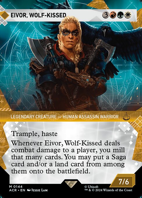 Trample, haste
Whenever Eivor, Wolf-Kissed deals combat damage to a player, you mill that many cards. You may put a Saga card and/or a land card from among them onto the battlefield.