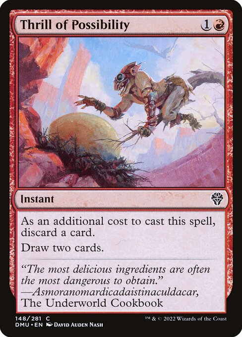 As an additional cost to cast this spell, discard a card.
Draw two cards.