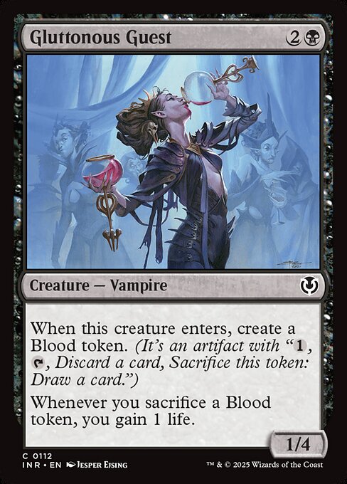 When Gluttonous Guest enters, create a Blood token. (It's an artifact with "{1}, {T}, Discard a card, Sacrifice this artifact: Draw a card.")
Whenever you sacrifice a Blood token, you gain 1 life.