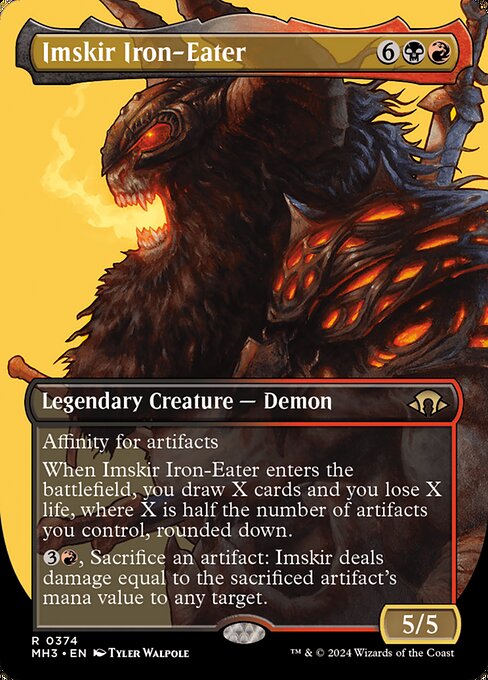 Affinity for artifacts (This spell costs {1} less to cast for each artifact you control.)
When Imskir Iron-Eater enters the battlefield, you draw X cards and you lose X life, where X is half the number of artifacts you control, rounded down.
{3}{R}, Sacrifice an artifact: Imskir deals damage equal to the sacrificed artifact's mana value to any target.