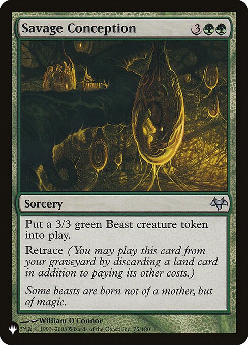 Create a 3/3 green Beast creature token.
Retrace (You may cast this card from your graveyard by discarding a land card in addition to paying its other costs.)