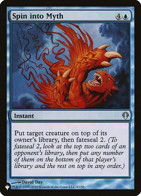 Put target creature on top of its owner's library, then fateseal 2. (To fateseal 2, look at the top two cards of an opponent's library, then put any number of them on the bottom of that player's library and the rest on top in any order.)