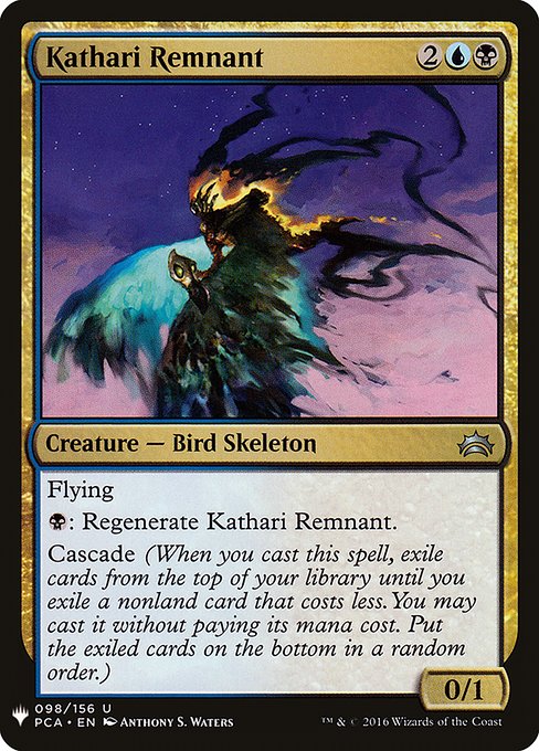 Flying
{B}: Regenerate Kathari Remnant.
Cascade (When you cast this spell, exile cards from the top of your library until you exile a nonland card that costs less. You may cast it without paying its mana cost. Put the exiled cards on the bottom of your library in a random order.)