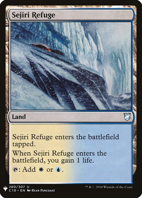 Sejiri Refuge enters tapped.
When Sejiri Refuge enters, you gain 1 life.
{T}: Add {W} or {U}.
