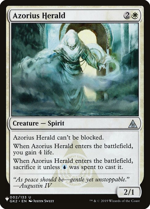Azorius Herald can't be blocked.
When Azorius Herald enters, you gain 4 life.
When Azorius Herald enters, sacrifice it unless {U} was spent to cast it.