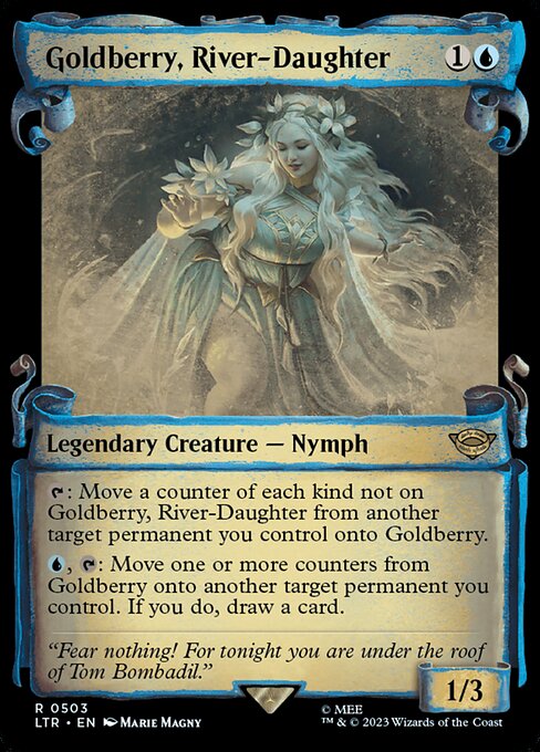 {T}: Move a counter of each kind not on Goldberry, River-Daughter from another target permanent you control onto Goldberry.
{U}, {T}: Move one or more counters from Goldberry onto another target permanent you control. If you do, draw a card.