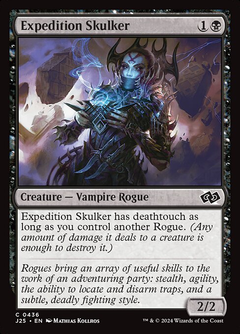 Expedition Skulker has deathtouch as long as you control another Rogue. (Any amount of damage it deals to a creature is enough to destroy it.)