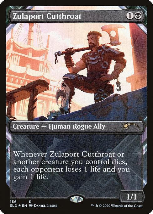 Whenever Zulaport Cutthroat or another creature you control dies, each opponent loses 1 life and you gain 1 life.