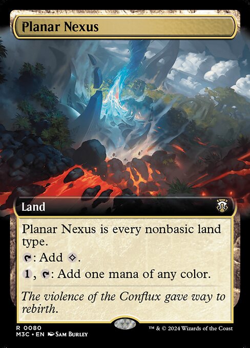 Planar Nexus is every nonbasic land type. (Nonbasic land types include Cave, Desert, Gate, Lair, Locus, Mine, Power-Plant, Sphere, Tower, and Urza's.)
{T}: Add {C}.
{1}, {T}: Add one mana of any color.