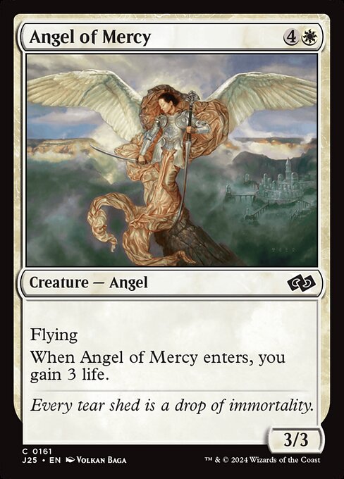 Flying
When Angel of Mercy enters, you gain 3 life.