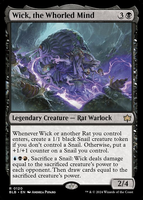 Whenever Wick or another Rat you control enters, create a 1/1 black Snail creature token if you don't control a Snail. Otherwise, put a +1/+1 counter on a Snail you control.
{U}{B}{R}, Sacrifice a Snail: Wick deals damage equal to the sacrificed creature's power to each opponent. Then draw cards equal to the sacrificed creature's power.