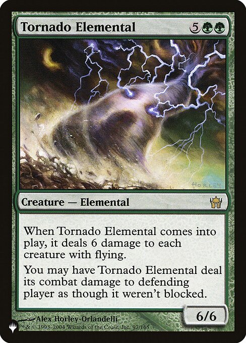 When Tornado Elemental enters the battlefield, it deals 6 damage to each creature with flying.
You may have Tornado Elemental assign its combat damage as though it weren't blocked.