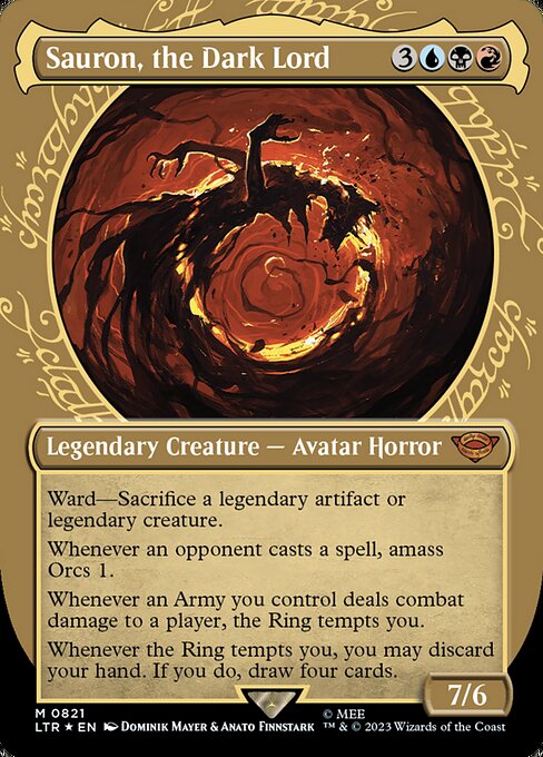 Ward—Sacrifice a legendary artifact or legendary creature.
Whenever an opponent casts a spell, amass Orcs 1.
Whenever an Army you control deals combat damage to a player, the Ring tempts you.
Whenever the Ring tempts you, you may discard your hand. If you do, draw four cards.