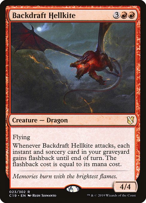 Flying
Whenever Backdraft Hellkite attacks, each instant and sorcery card in your graveyard gains flashback until end of turn. The flashback cost is equal to its mana cost.