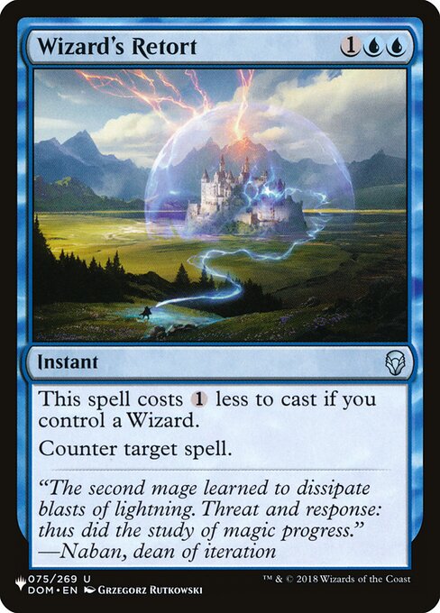 This spell costs {1} less to cast if you control a Wizard.
Counter target spell.