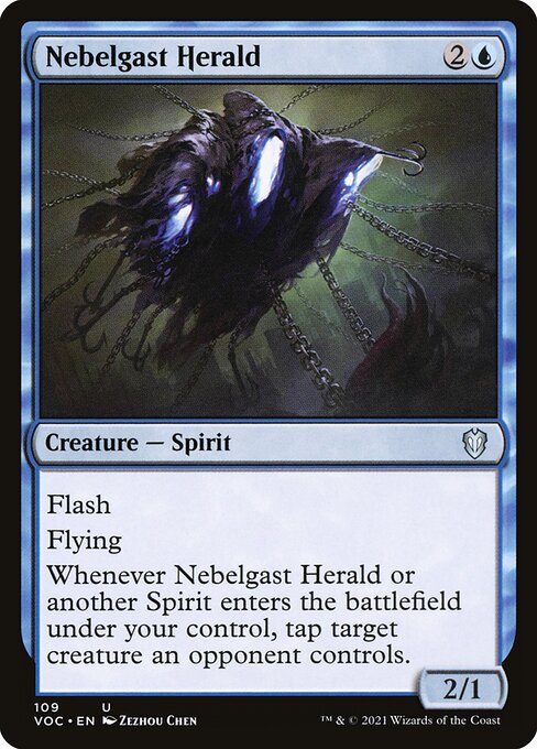 Flash (You may cast this spell any time you could cast an instant.)
Flying
Whenever Nebelgast Herald or another Spirit enters the battlefield under your control, tap target creature an opponent controls.