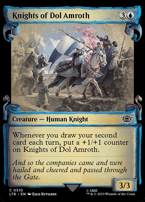 Whenever you draw your second card each turn, put a +1/+1 counter on Knights of Dol Amroth.