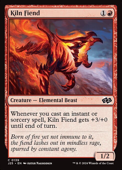 Whenever you cast an instant or sorcery spell, Kiln Fiend gets +3/+0 until end of turn.