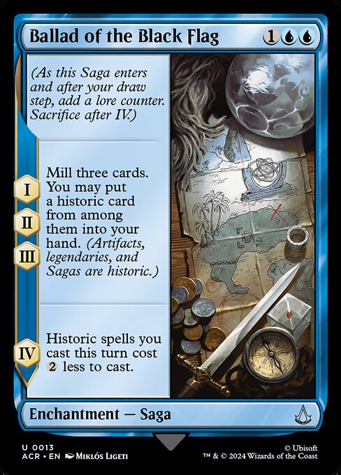 (As this Saga enters and after your draw step, add a lore counter. Sacrifice after IV.)
I, II, III — Mill three cards. You may put a historic card from among them into your hand. (Artifacts, legendaries, and Sagas are historic.)
IV — Historic spells you cast this turn cost {2} less to cast.