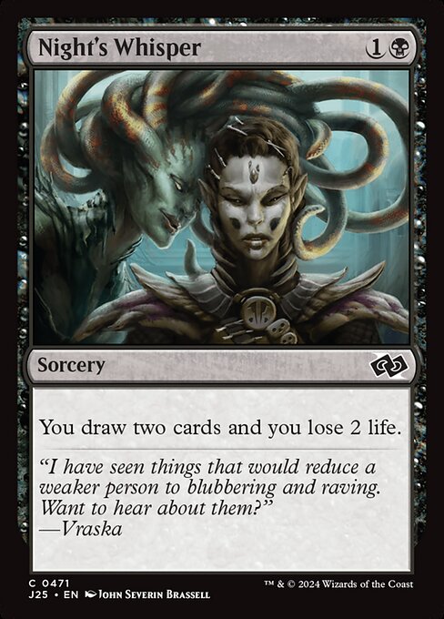 You draw two cards and you lose 2 life.