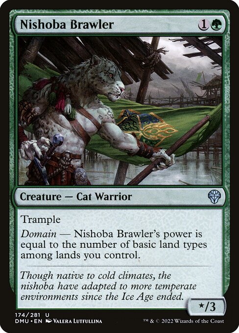 Trample
Domain — Nishoba Brawler's power is equal to the number of basic land types among lands you control.