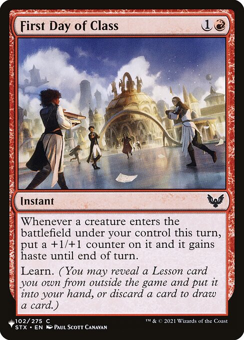Whenever a creature you control enters this turn, put a +1/+1 counter on it and it gains haste until end of turn.
Learn. (You may reveal a Lesson card you own from outside the game and put it into your hand, or discard a card to draw a card.)